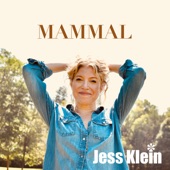 Jess Klein - Mammal
