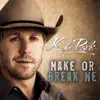 Make or Break Me album lyrics, reviews, download