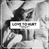 Stream & download Love to Hurt (feat. Mia LJ) - Single