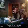 Hold You Down - Single album lyrics, reviews, download