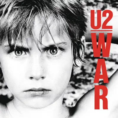 War (Deluxe Version) [Remastered] - U2