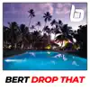 Stream & download Drop That - Single