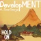 Hold On (feat. Jamie George) - Development lyrics