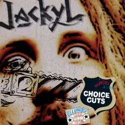 Choice Cuts - Jackyl