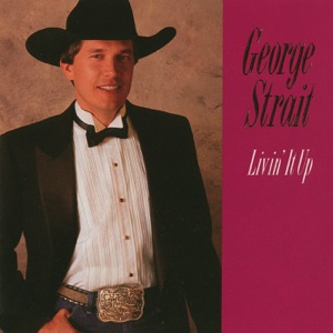 George Strait - We're Supposed To Do That Now and Then - Line Dance Music