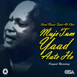 Mujhe Tum Yaad Aate Ho - Single - Nusrat Fateh Ali Khan Mujhe Tum Yaad Aate Ho - Single - Nusrat Fateh Ali Khan