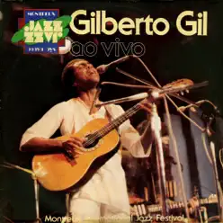 Gilberto Gil ao Vivo em Montreux - Gilberto Gil