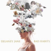 Delaney Jane - Bad Habits
