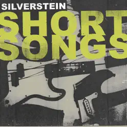 Short Songs - Silverstein