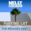 Stream & download Parking Lot (The Remixes) Pt. 1