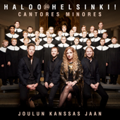 Joulun kanssas jaan (feat. Cantores Minores) - Haloo Helsinki!