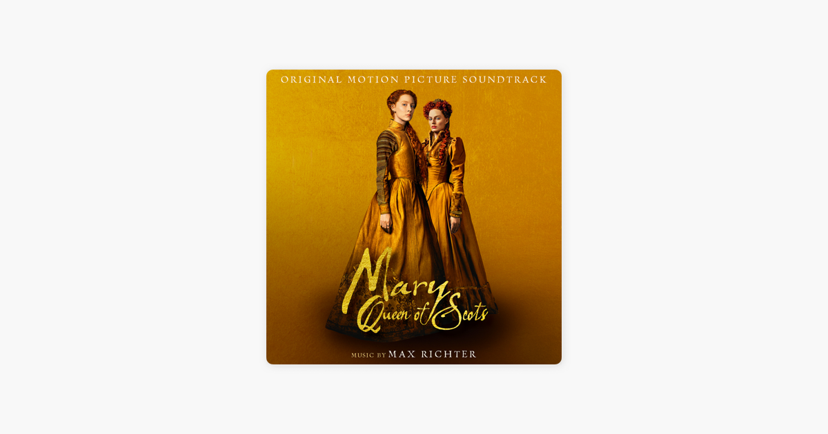 Mary queen of scots soundtrack