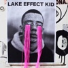 Lake Effect Kid - Single