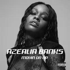 Movin’ On Up (Coco’s Song, Love Beats Rhymes) - Single - Azealia Banks
