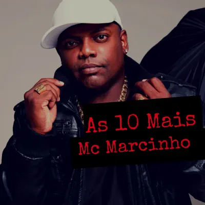 As 10 Mais - Mc Marcinho