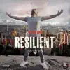Resilient - Single album lyrics, reviews, download