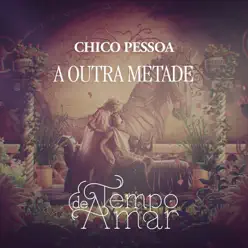 A Outra Metade - Single - Chico Pessoa