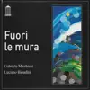 Fuori Le Mura album lyrics, reviews, download