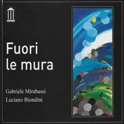 Fuori Le Mura by Gabriele Mirabassi & Luciano Biondini album reviews, ratings, credits