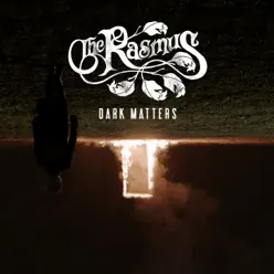 Dark Matters (Bonus Track Edition) - The Rasmus