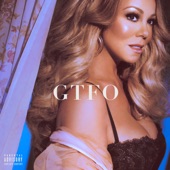 Mariah Carey - GTFO