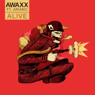 Alive (Instrumental Version) by Awaxx & Ariano album reviews, ratings, credits