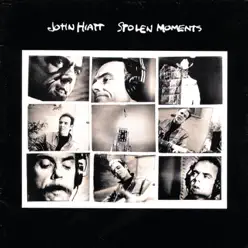 Stolen Moments - John Hiatt