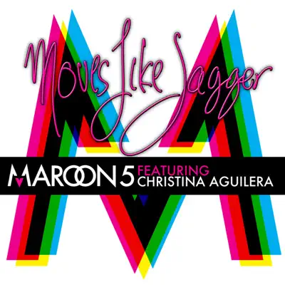 Moves Like Jagger (feat. Christina Aguilera) - Single - Maroon 5