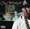 Stream & download Check Your Coat (Remix) [feat. Jermaine Dupri & Diddy] - Single