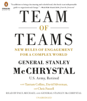 Gen. Stanley McChrystal, Tantum Collins, David Silverman & Chris Fussell - Team of Teams: New Rules of Engagement for a Complex World (Unabridged) artwork