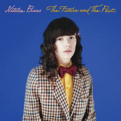 The Future and the Past - Natalie Prass The Future and the Past - Natalie Prass
