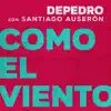 Como el viento - Single (feat. Santiago Auserón) - Single album lyrics, reviews, download