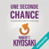 Robert T. Kiyosaki - Une Seconde Chance: Pour votre argent, votre vie et notre monde