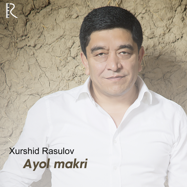 HURSHID RASULOV AYOL MAKRI MP3 СКАЧАТЬ БЕСПЛАТНО HURSHID RASULOV AYOL MAKRI MP3 СКАЧАТЬ БЕСПЛАТНО