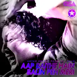 Aap Baithe Hain Balin Peh Meri - EP - Nusrat Fateh Ali Khan Aap Baithe Hain Balin Peh Meri - EP - Nusrat Fateh Ali Khan