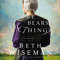 Beth Wiseman - Love Bears All Things artwork