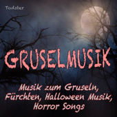 Gruselmusik - Todster