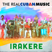 The Real Cuban Music (Remasterizado) - Irakere