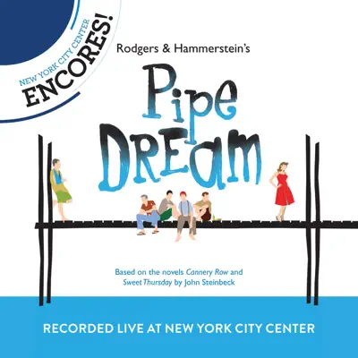 Rodgers & Hammerstein's Pipe Dream (2012 Encores' Live Cast Recording From New York City Center) - Richard Rodgers