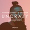 Uncrazy - AFSHEEN & Rebecca Ferguson lyrics