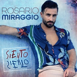 Rosario Miraggio - Siento siento