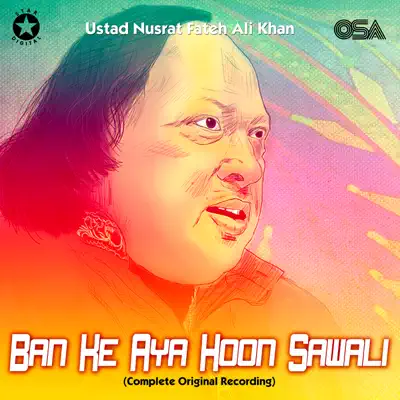 Ban Ke Aya Hoon Sawali - EP - Nusrat Fateh Ali Khan