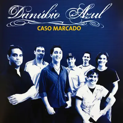 Caso Marcado - Danubio Azul Caso Marcado - Danubio Azul