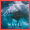 Waves - Jeremy Loops lyrics