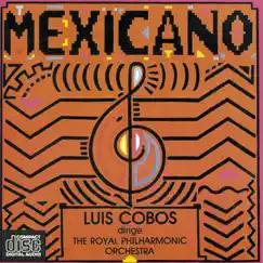Mexicano (Remasterizado) by Luis Cobos album reviews, ratings, credits