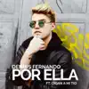 Por Ella (feat. Oigan a Mi Tío) - Single album lyrics, reviews, download