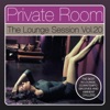 Private Room: The Lounge Session, Vol. 20