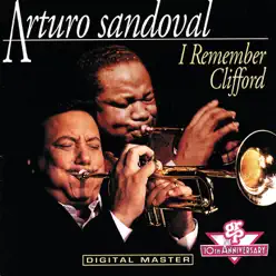I Remember Clifford - Arturo Sandoval I Remember Clifford - Arturo Sandoval