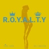 R.O.Y.A.L.T.Y (feat. Walt Anderson) - Single