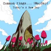 Common Kings - Today's a New Day feat. ¡MAYDAY!